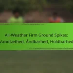 All-Weather Firm Ground Spikes: Vandtæthed, Åndbarhed, Holdbarhed