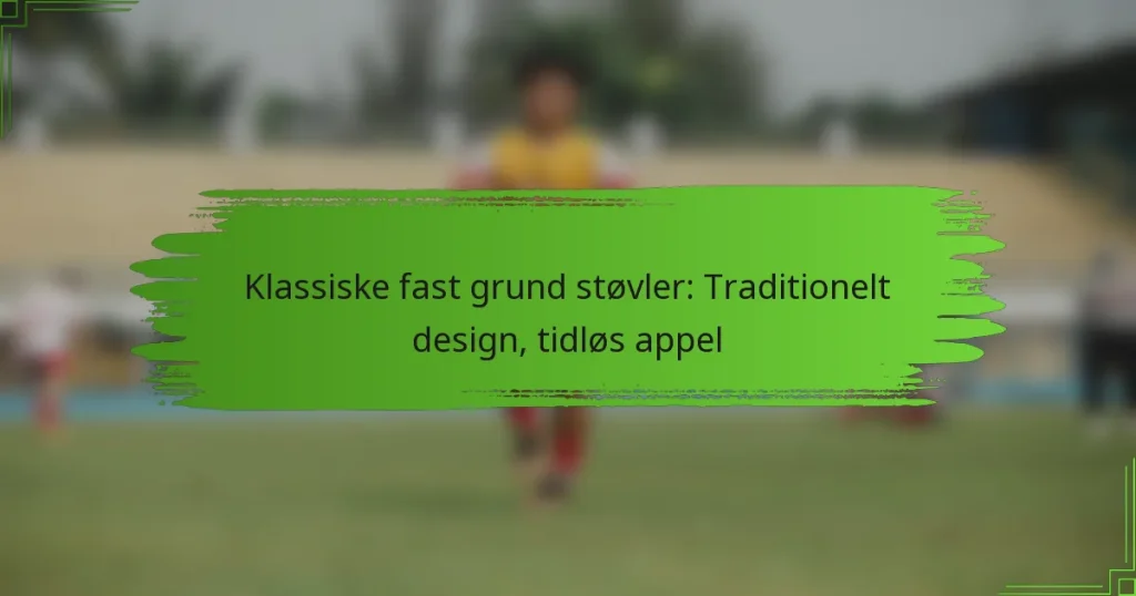 Klassiske fast grund støvler: Traditionelt design, tidløs appel