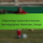 Miljøvenlige fastbundne klamper: Bæredygtighed, Materialer, Design