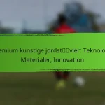 Premium kunstige jordstøvler: Teknologi, Materialer, Innovation