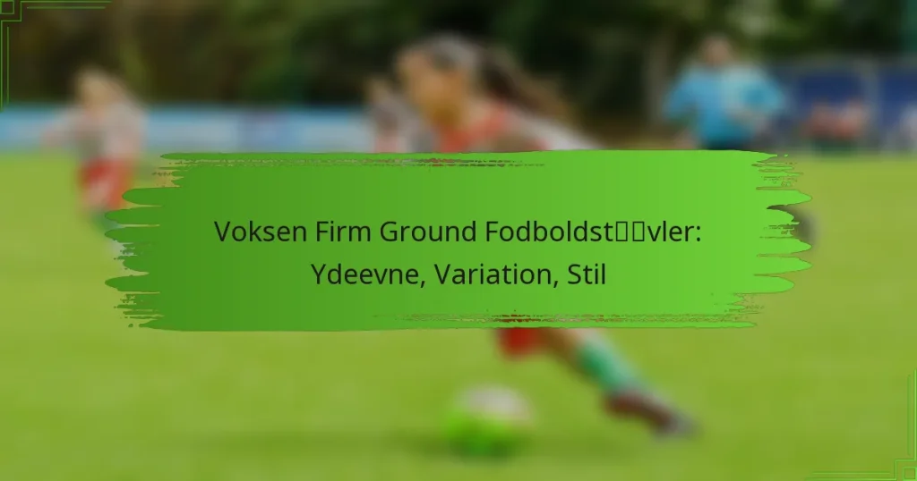Voksen Firm Ground Fodboldstøvler: Ydeevne, Variation, Stil