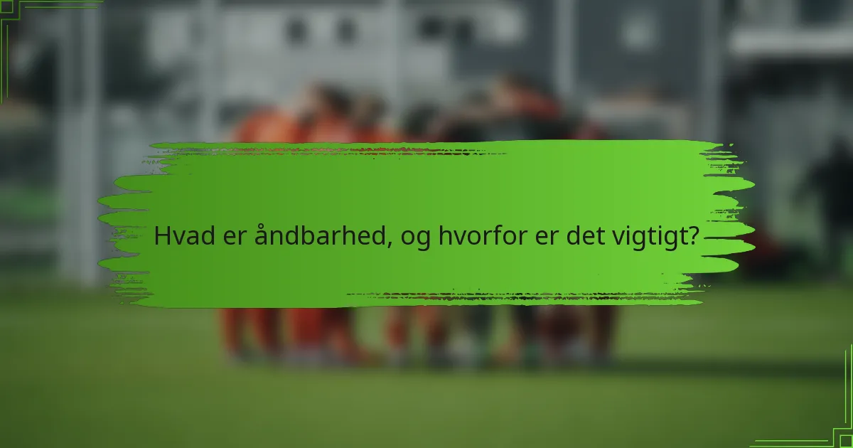 Hvad er åndbarhed, og hvorfor er det vigtigt?